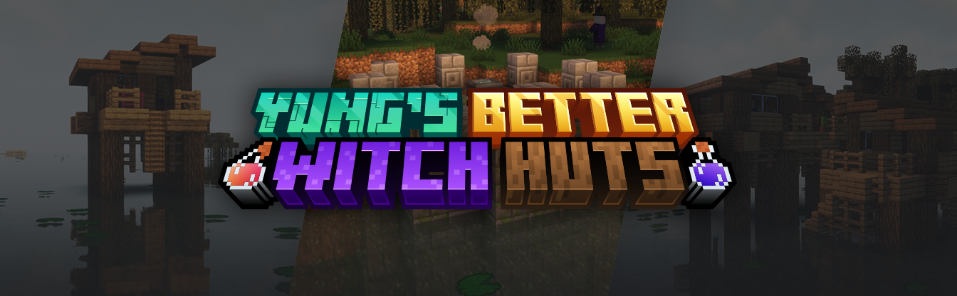 YUNG's Better Witch Huts