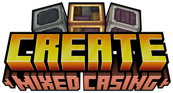Create: Mixed Casing