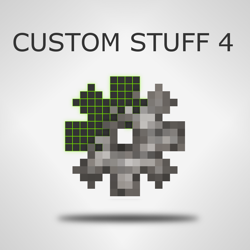 Custom Stuff 4