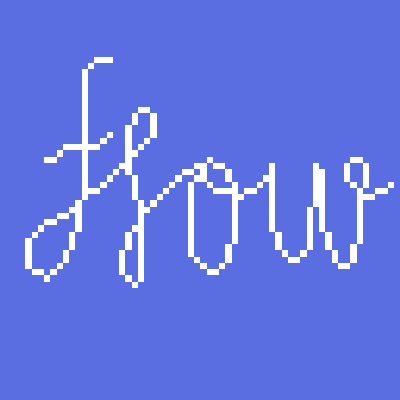 Flow
