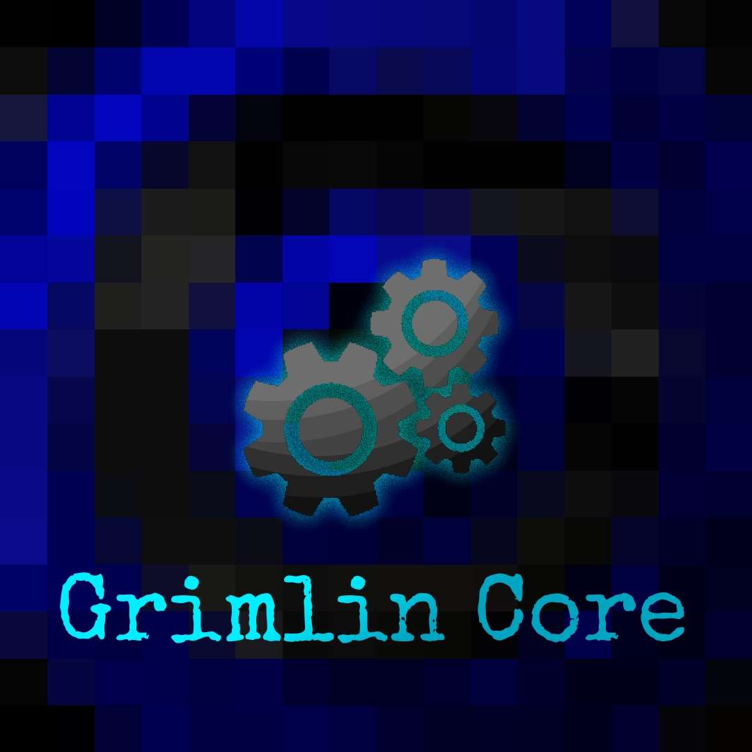 Grimlin Core