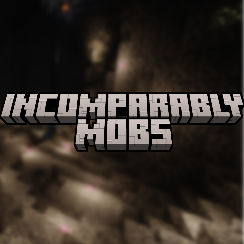 Incomparably Mobs