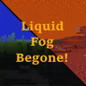 Liquid Fog Begone