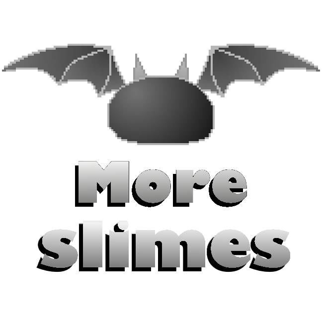 More slimes