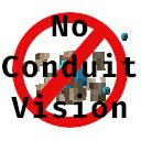 No Conduit Vision