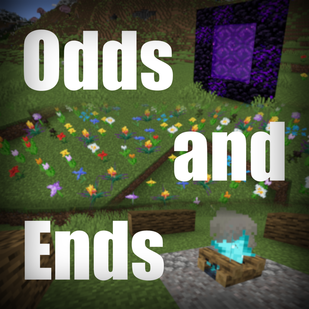 Odds & Ends