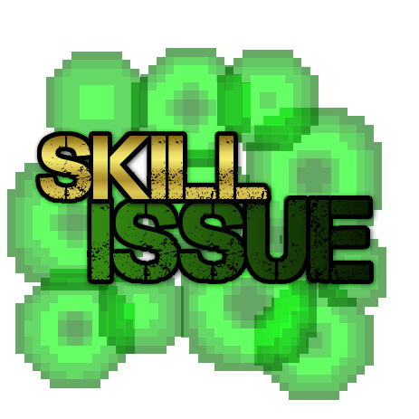 Skill Issue