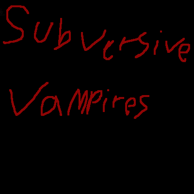 Subversive Vampires