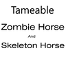 Tameable Zombie Horse And Skeleton Horse