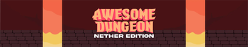 Awesome Dungeon Nether
