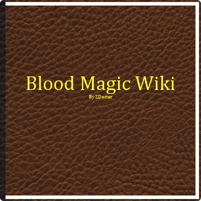 Blood Magic Wiki