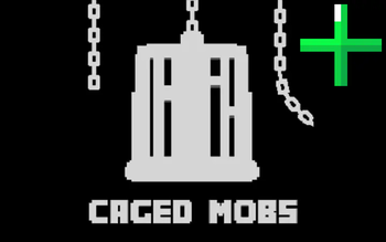 Caged Mobs Integration
