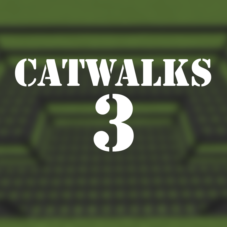 Catwalks 3