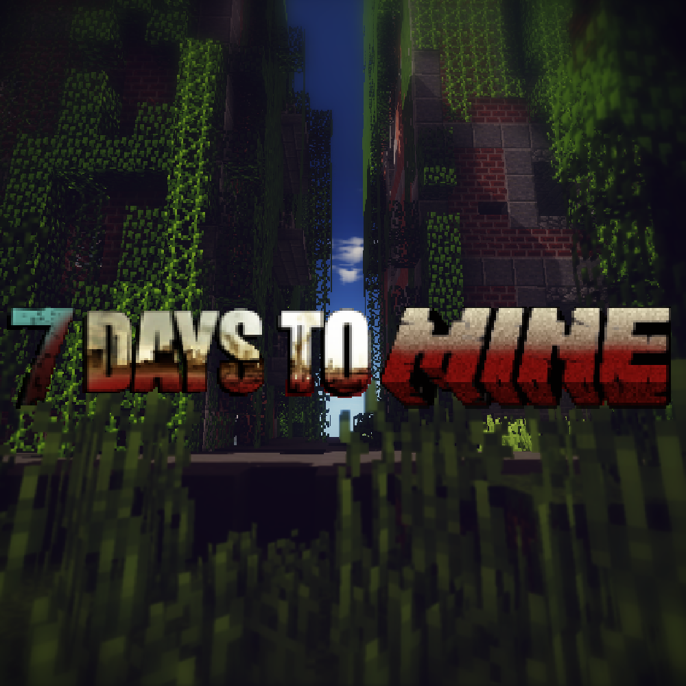 [7 Days to Mine]