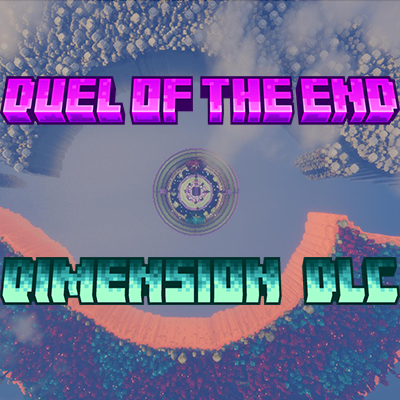 Duel of the End - Dimension DLC