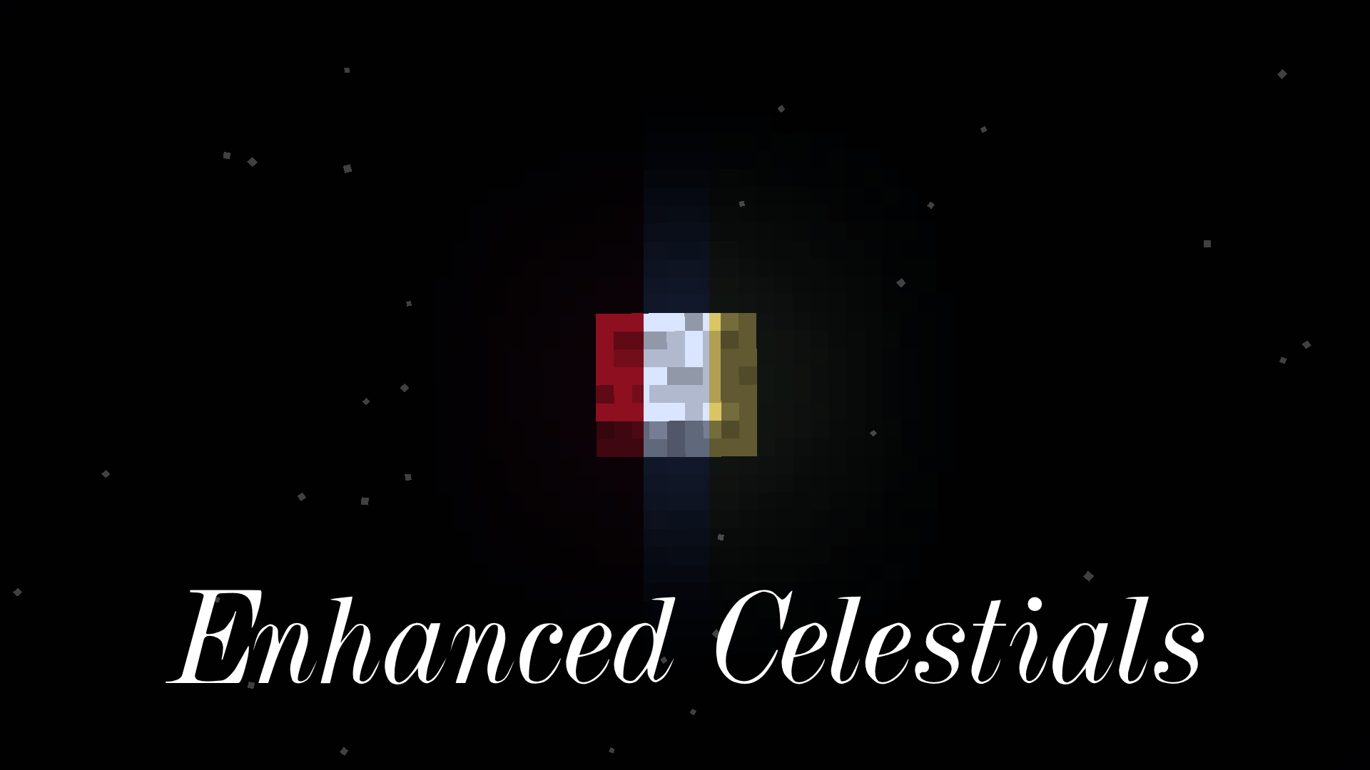Enhanced Celestials