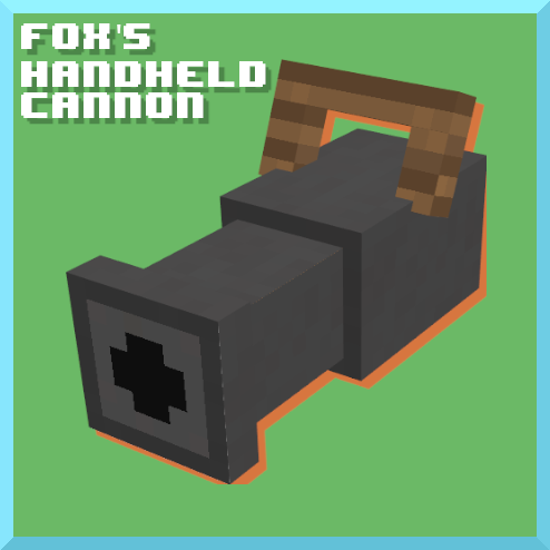 Fox's Handheld Cannon