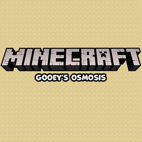 Gooey's Osmosis