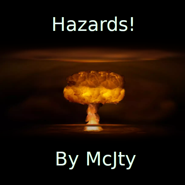 Hazards!