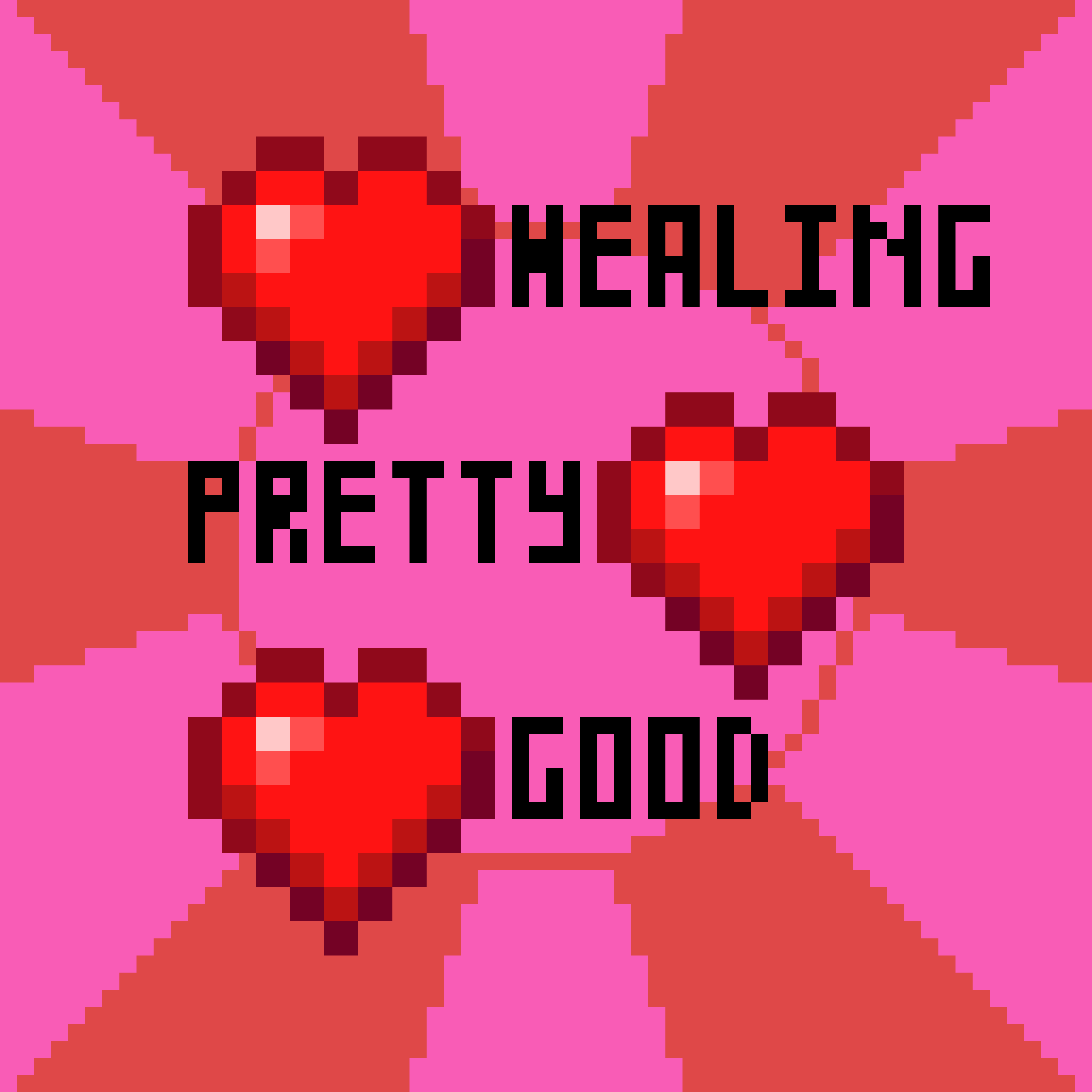 Healing Pretty Good
