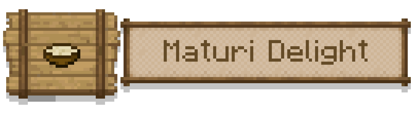 Maturi Delight