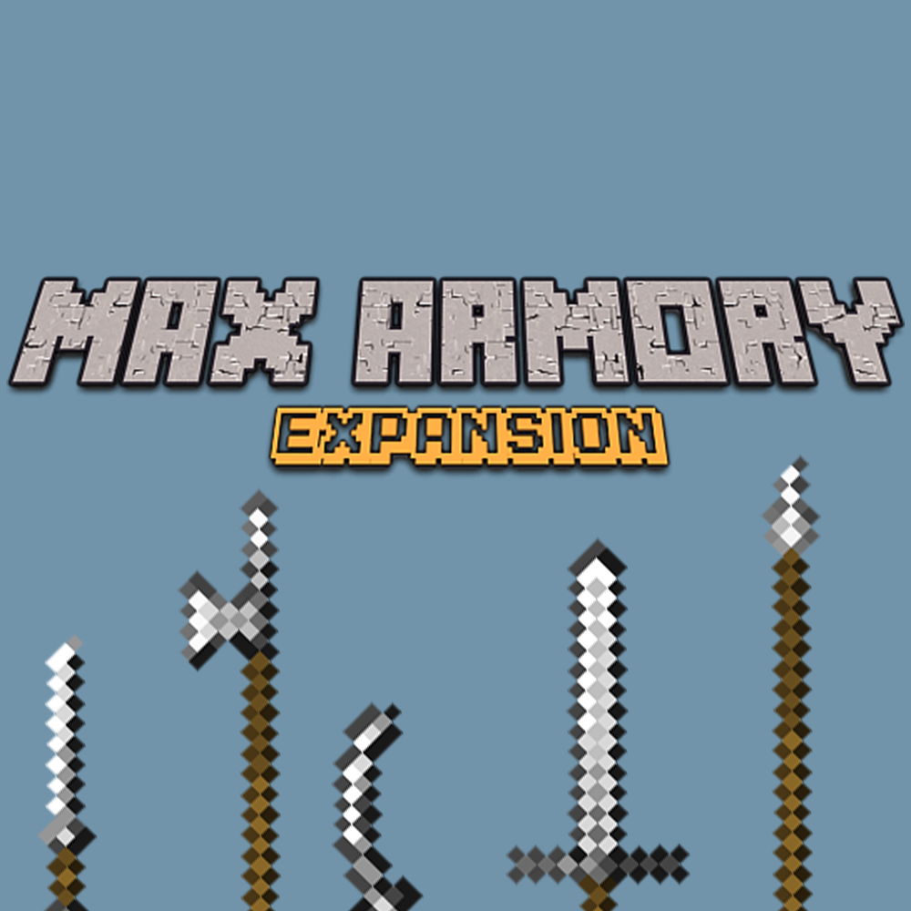 Max's Armory Expansion