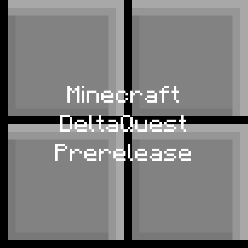Minecraft DeltaQuest Prerelease