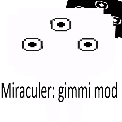 miraculer gimmi