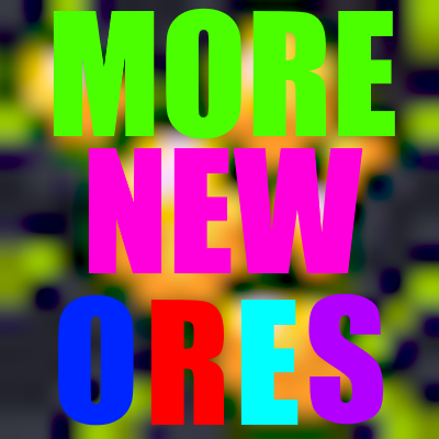 More New Ores