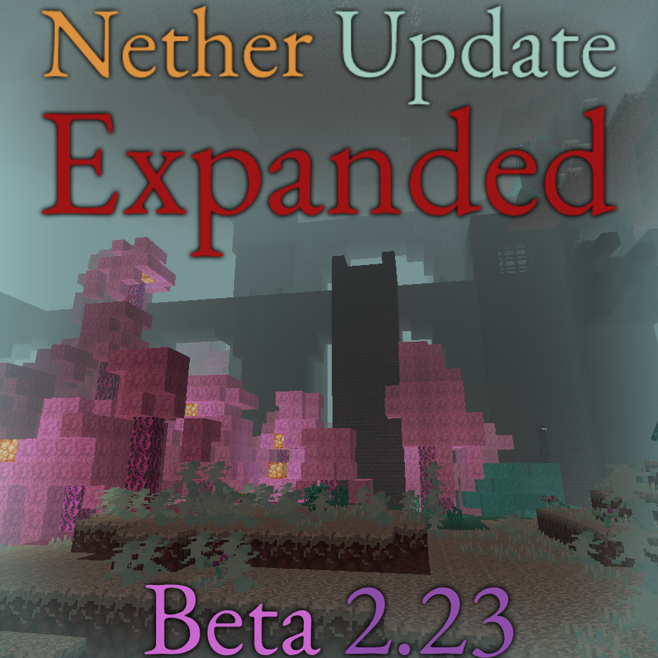 Nether Update Expanded