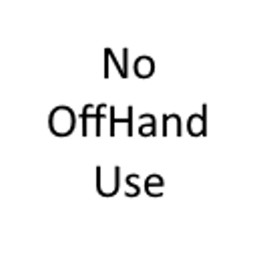 NoOffHandUse