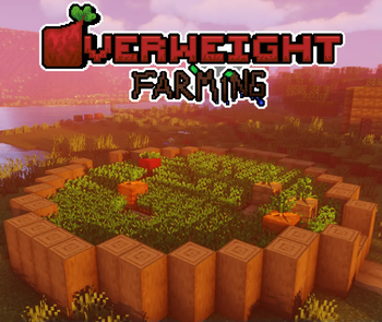 Overweight Farming
