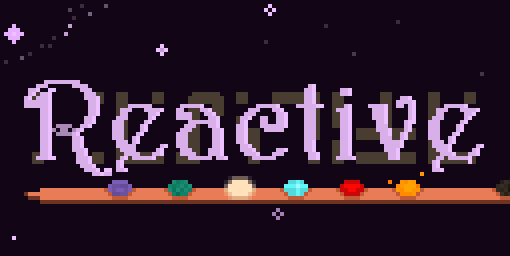 Reactive Alchemy