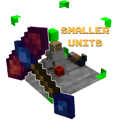 Smaller Units