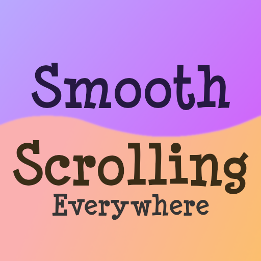 Smooth Scrolling Everywhere (Fabric)