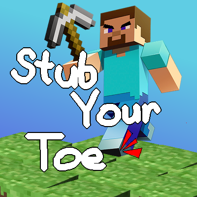 Stub Your Toe