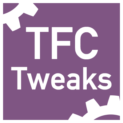 TFC Tweaks