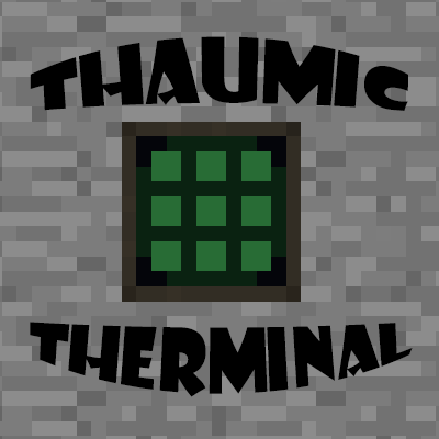 Thaumic Terminal