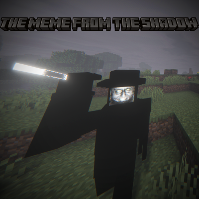 The Meme From The Shadow
