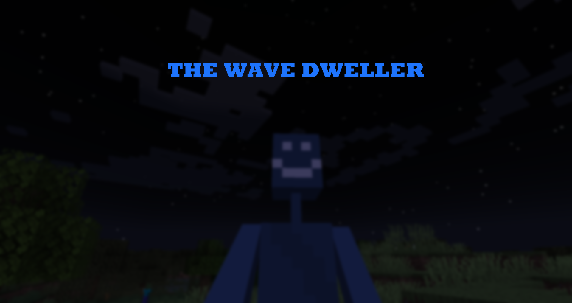 the Wave Dweller