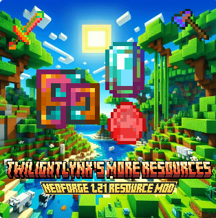 TwilightLynx's More Resources/Valuables Mod