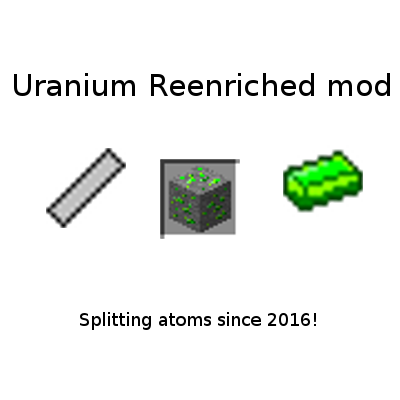 Uranium Reenriched mod