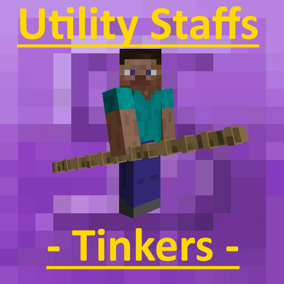 Utility Staffs 2 - Tinker's Module