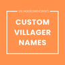 Custom Villager Names