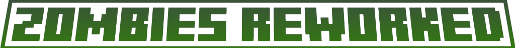Zombies Reworked